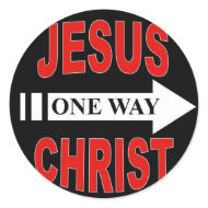 Jesus Christ One Way sticker