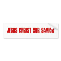 JESUS CHRIST OUR SAVIOR BUMPERSTICKER