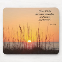 Jesus Christ the same yesterday,and t... Mouse Pads