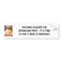 Jesus Christ, This man hijacked the Republican ... bumper stickers by robmeier Jesus Christ, This man hijacked the Republican ... bumper stickers