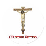 Jesus Christ Was A Murder Victim Spoof Sticker
