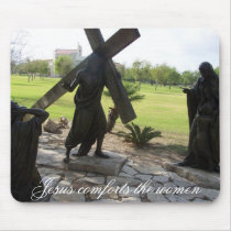 Jesus comforts the women mousepads