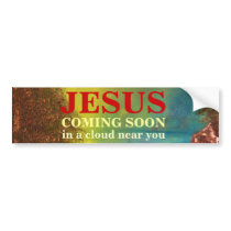 JESUS COMING SOON Bumper Sticker bumper stickers by danieljm JESUS COMING SOON Bumper Sticker bumper stickers
