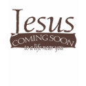 Jesus Coming Soon Ladies Apparel shirt