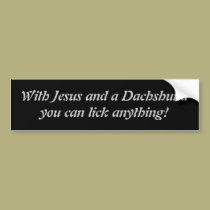 Jesus & Dachshund bumper stickers