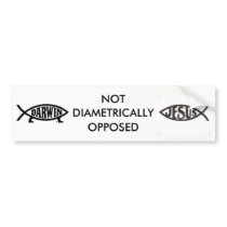 Jesus / Darwin : Not Diametrically Opposed bumper stickers