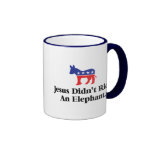 Jesus Didn't Ride An Elephant Coffee Mug