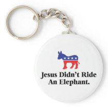 Jesus Didn't Ride An Elephant Keychains