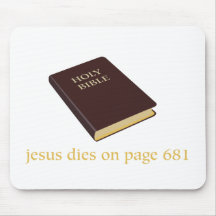 Jesus dies on page 681 mouse pad