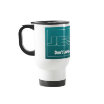 JESUS Don't Leave Earth Without Him Coffee Mug