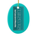JESUS Don't Leave Earth Without Him zazzle_ornament