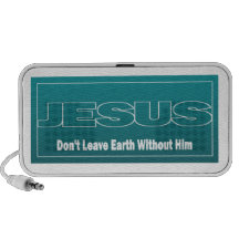 JESUS Don't Leave Earth Without Him Notebook Speaker