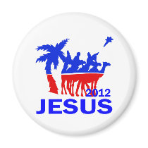 Jesus For President 2012 Refrigerator Magnets