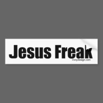 Jesus Freak bumper stickers