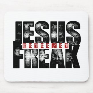 Jesus Freak: Redeemed Mousepad