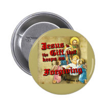 Jesus Gift Keeps Forgiving buttons