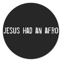 jesus had an afro sticker