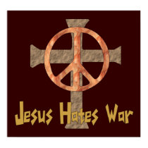 Jesus Hates War posters