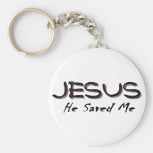 Jesus he saved me key chains
