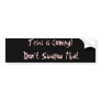 Jesus is Coming? Don’t Swallow That. Bumper Stickers