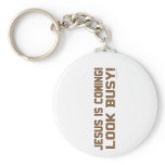 Jesus is Coming Keychain