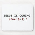 Jesus is Coming Mousepad