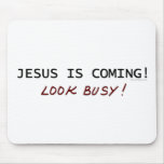 Jesus is Coming Mousepad