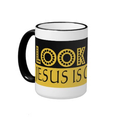 Jesus Is Coming Mug