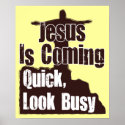 Jesus Is Coming posters