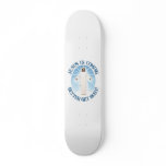 Jesus is Coming skateboards