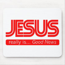 Jesus is Good News mousepads