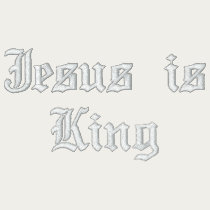 Jesus is King embroidered shirts
