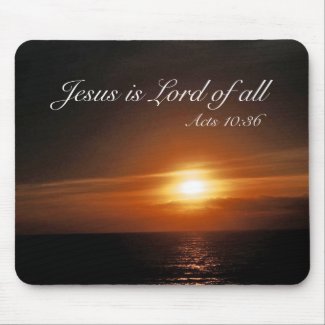Jesus is Lord of All mousepad