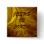 JESUS IS LORD!!... RELIGIOUS BUTTONS