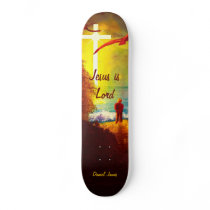 Jesus is Lord skateboard
