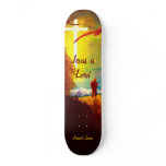 Jesus is Lord skateboard