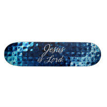 Jesus is Lord Skateboard