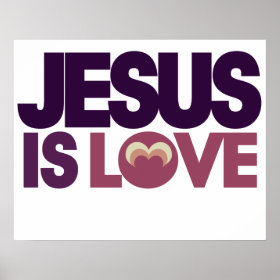 Jesus is Love