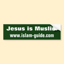 Jesus is Muslim bumper stickers