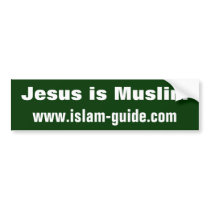 Jesus is Muslim bumper stickers by dawahshirts Jesus is Muslim bumper stickers