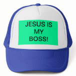 JESUS IS MY BOSS! TRUCKER HATS