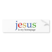 Jesus is My Homepage bumper stickers