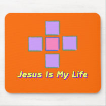 Jesus Is My Life mousepads