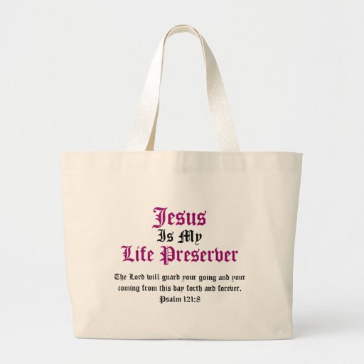 Jesus is my Life Preserver Bag Zazzle