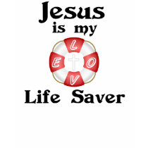 Jesus is my life saver t-shirts by Sailing4Him Jesus is my life saver t-shirts
