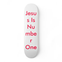 Jesus Is Number One skateboards by samanthalovesjesus Jesus Is Number One skateboards