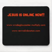 Jesus is Online Now Mousepad