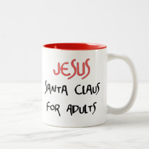 Jesus Is Santa For Adults Coffee Mug