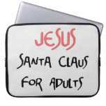 Jesus Is Santa For Adults Computer Sleeves