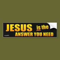 Jesus is the Answer bumper stickers